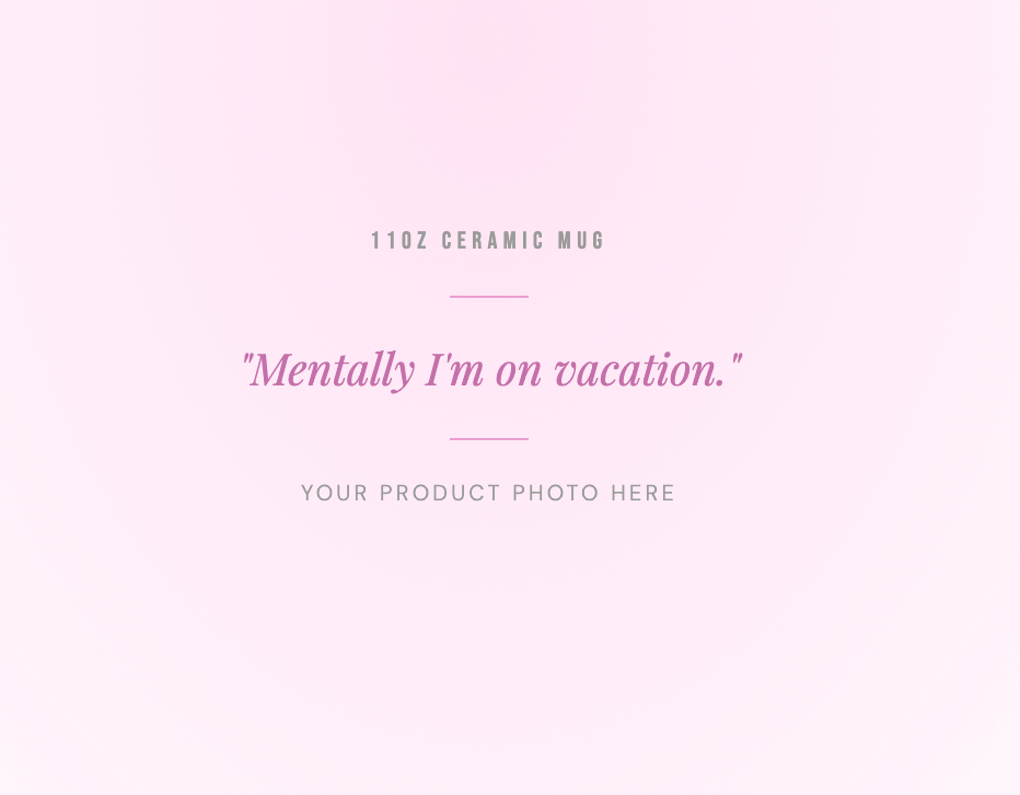 Mentally I'm on vacation
